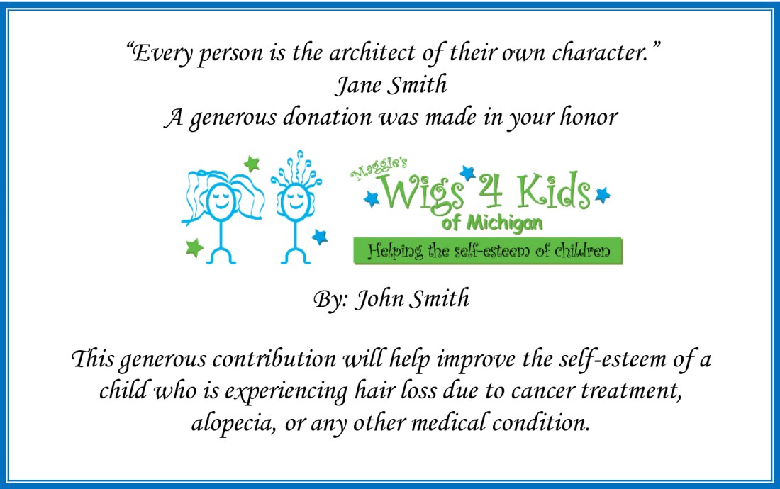 In Honor Donations - Maggie's Wigs 4 Kids of Michigan - Online-Recognition-Card-for-In-Honor