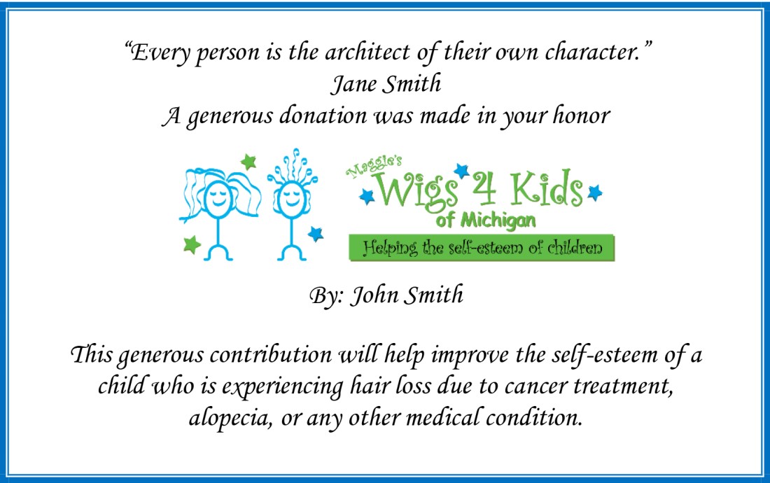 In Honor Donations - Maggie\'s Wigs 4 Kids of Michigan - Online-Recognition-Card-for-In-Honor