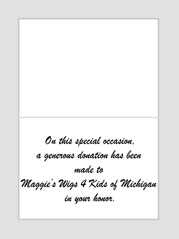 In Honor Donations - Maggie\'s Wigs 4 Kids of Michigan - card-inside
