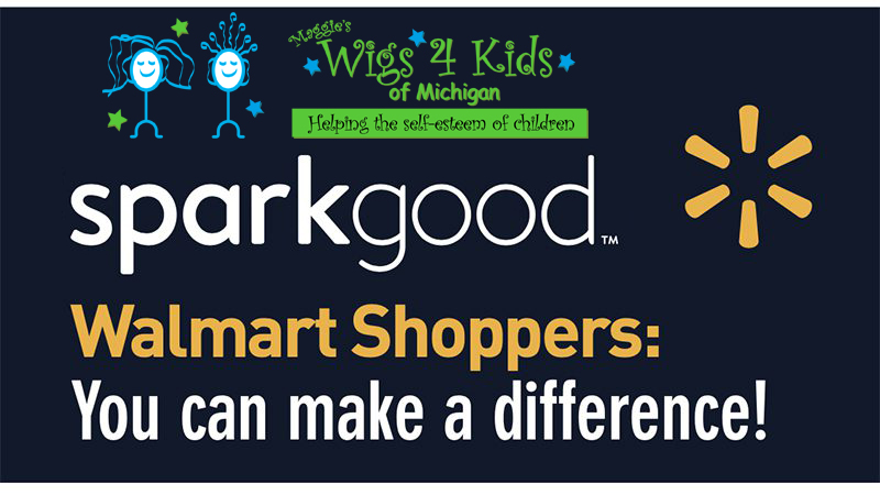 Wigs 4 Kids of Michigan - 3rd Party Fundraisers - walmart-spark-banner-800